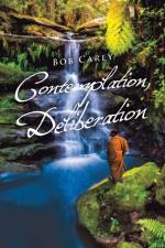 Contemplation, Deliberation af Bob Carey