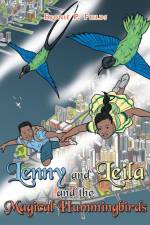 Lenny and Leila and the Magical Hummingbirds af Eboniè P. Fields