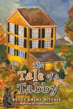 The Tale of a Tabby af Betsy Kalny Ritchie