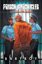 Prison Chronicles af Babyboy