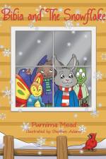 Bibia and the Snowflake af Purnima Mead