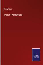 Types of Womanhood af Anonymous