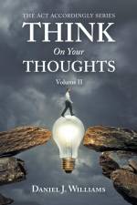 Think on Your Thoughts Volume Ii af Daniel J. Williams