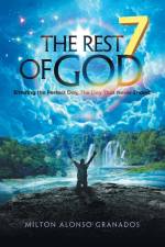 The Rest of God af Milton Alonso Granados