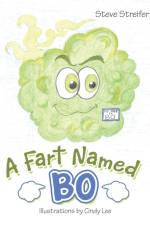 A Fart Named Bo af Steve Streifer