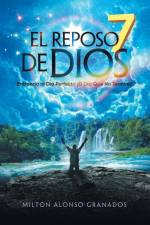El Reposo De Dios af Milton Alonso Granados