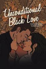 Unconditional Black Love af Morris Smith Jr.