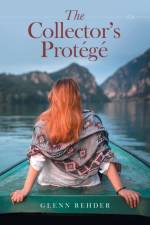 The Collector's Protégé af Glenn Rehder