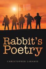 Rabbit's Poetry af Christopher Laramie