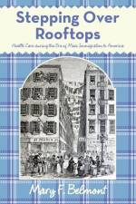 Stepping over Rooftops af Mary F. Belmont