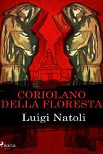 Coriolano della Floresta af Luigi Natoli