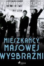Mieszkańcy masowej wyobraźni af Krzysztof Toeplitz