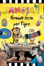 Grande festa per Tigre af Janosch