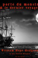 Le Dernier Voyage & La Porte du monstre af William Hope Hodgson