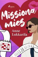 Missiona mies af Anne Lukkarila