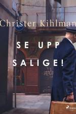 Se upp salige! af Christer Kihlman