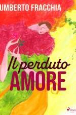 Il perduto amore af Umberto Fracchia