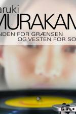 Sønden for grænsen og vesten for solen af Haruki Murakami
