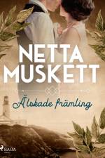Älskade främling af Netta Muskett