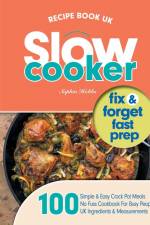 Slow Cooker Recipe Book UK af Sophia Hobbs
