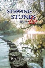 Stepping Stones of My Life af René Robertson