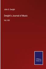 Dwight's Journal of Music af John S. Dwight