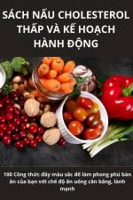 SÁCH N¿U CHOLESTEROL TH¿P VÀ K¿ HO¿CH HÀNH ¿¿NG af Tú M¿n