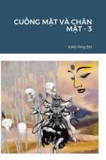 CU¿NG M¿T VÀ CHÂN M¿T - 3 af Ping-Shi Xiao