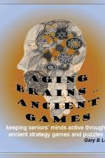 AGING BRAINS ... ANCIENT GAMES af Gary B Lewis