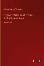 Friedrich Schillers Geschichte des dreißigjährigen Krieges af Karl Ludwig von Woltmann