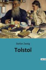 Tolstoï af Stefan Zweig