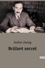Brûlant secret af Stefan Zweig