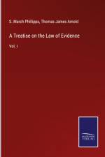 A Treatise on the Law of Evidence af S. March Phillipps