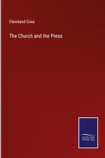 The Church and the Press af Cleveland Coxe