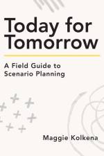 Today for Tomorrow af Maggie Kolkena