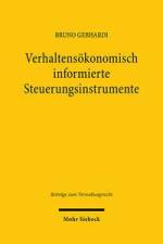 Verhaltensökonomisch informierte Steuerungsinstrumente af Bruno Gebhardi