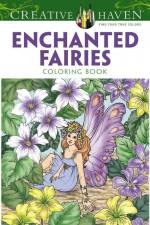 Creative Haven Enchanted Fairies Coloring Book