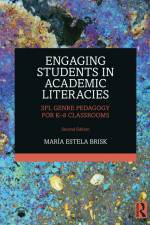 Engaging Students in Academic Literacies af Maria Estela Brisk