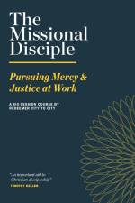 The Missional Disciple af Redeemer City to City
