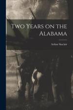 Two Years on the Alabama af Arthur Sinclair