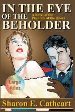 In The Eye of The Beholder (Large Print) af Sharon E. Cathcart