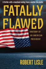 Fatally Flawed af Robert Lisle