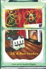 Emily's Gift: A Tale of a Christmas Present, and a Christmas Past af Rose Sanders