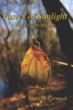Tastes of Sunlight: Haiku for the Seasons af Mary McCormack