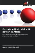 Portata e limiti del soft power in Africa af Justin Mulendja Dady