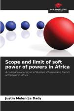 Scope and limit of soft power of powers in Africa af Justin Mulendja Dady