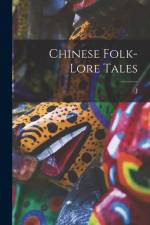 Chinese Folk-lore Tales af J. D. Macgowan