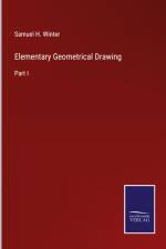Elementary Geometrical Drawing af Samuel H. Winter