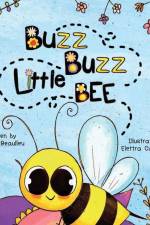 Buzz Buzz Little Bee af Janet Beaulieu