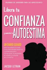 Libera tu CONFIANZA y aumenta tu AUTOESTIMA af Jacqui Letran
